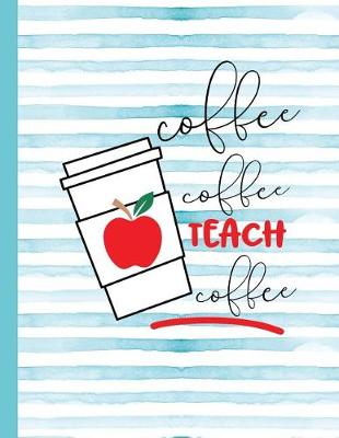 Cover of Coffee Coffee Teach Coffee