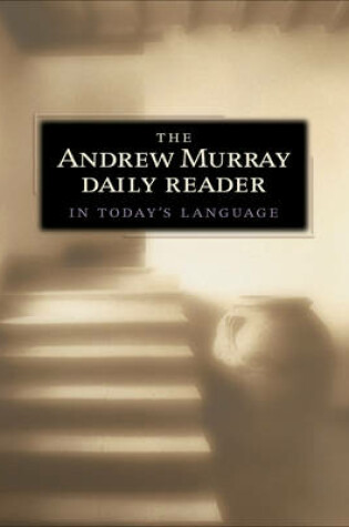 Cover of The Andrew Murray Daily Reader in Today's Language