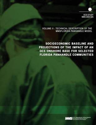 Book cover for Socioeconomic Baseline and Projections of the Impact of an OCS Onshore Base for Selected Florida Panhandle Communities Volume 3