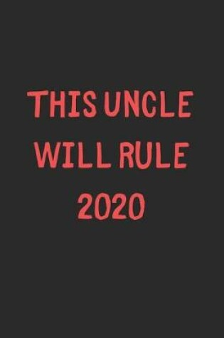 Cover of This Uncle Will Rule 2020