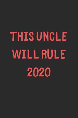 Book cover for This Uncle Will Rule 2020