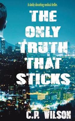 Book cover for The Only Truth That Sticks