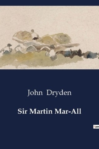 Cover of Sir Martin Mar-All