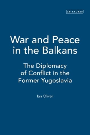 Cover of War and Peace in the Balkans