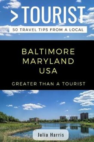 Cover of Greater Than a Tourist- Baltimore Maryland USA