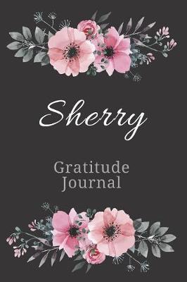 Book cover for Sherry Gratitude Journal