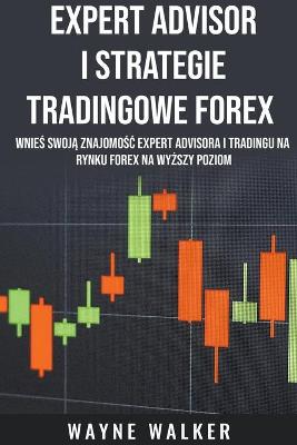 Book cover for Expert Advisor i Strategie Tradingowe Forex