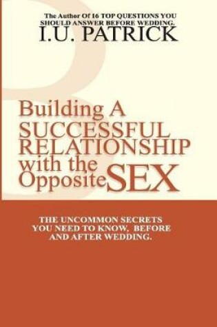 Cover of Building a Successful Relationship with the Opposite Sex