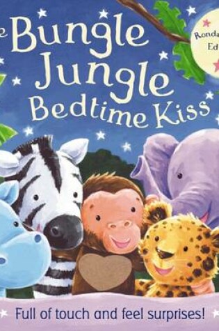 Cover of Bungle Jungle Bedtime Kiss