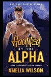 Book cover for Haunted By The Alpha