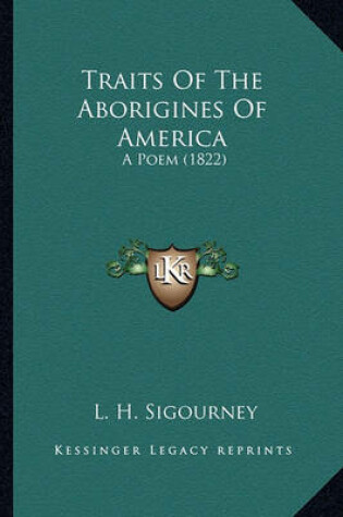 Cover of Traits of the Aborigines of America Traits of the Aborigines of America