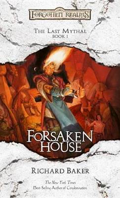 Book cover for Forsaken House: The Last Mythal, Book I
