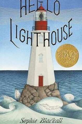 Cover of Hello Lighthouse (Caldecott Medal Winner)