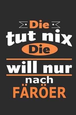 Book cover for Die tut nix Die will nur nach Färöer