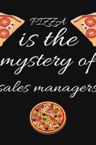 Cover of PIZZA is the mystery of sales managers