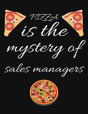 Book cover for PIZZA is the mystery of sales managers