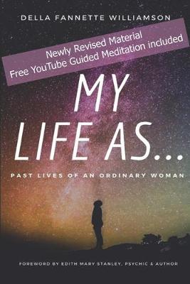 Book cover for My Life As...Past Lives of an Ordinary Woman