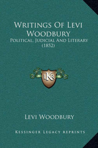 Cover of Writings of Levi Woodbury