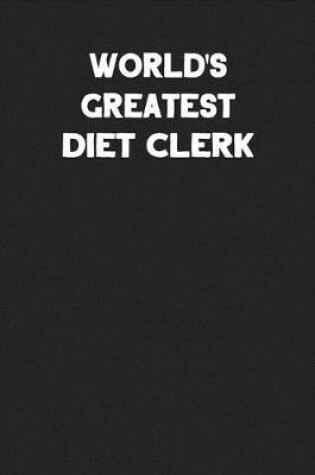 Cover of World's Greatest Diet Clerk