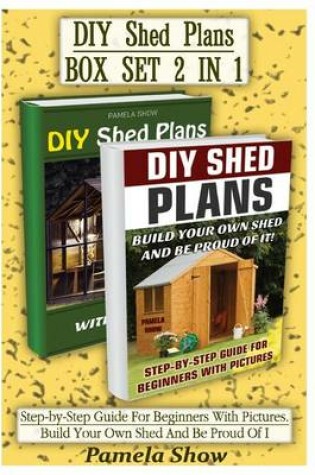 Cover of DIY Shed Plans Box Set 2 in 1