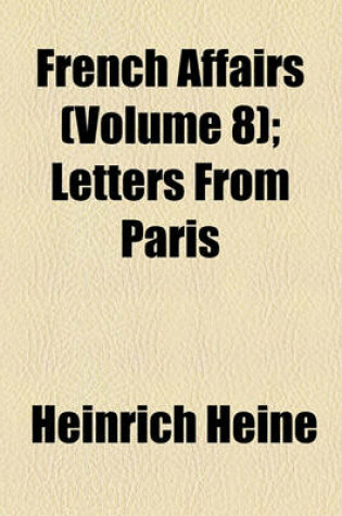 Cover of French Affairs (Volume 8); Letters from Paris
