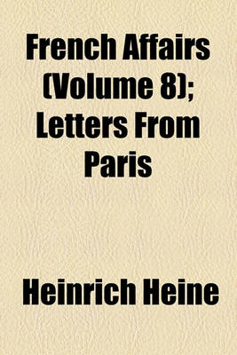 Book cover for French Affairs (Volume 8); Letters from Paris