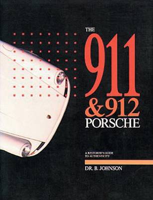 Book cover for 911 and 912 Porsche: a Restorer's Guide to Authenticity