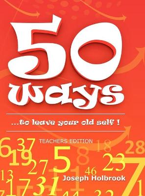 Book cover for 50 Ways ...to leave your old self ! (TEACHER'S)