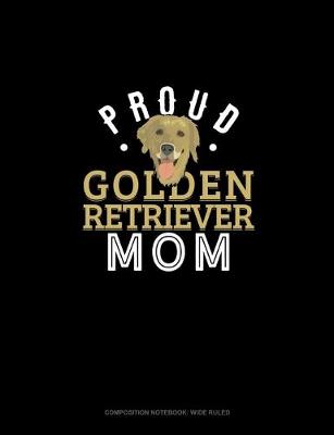 Book cover for Proud Golden Retriever Mom