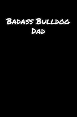 Cover of Badass Bulldog Dad