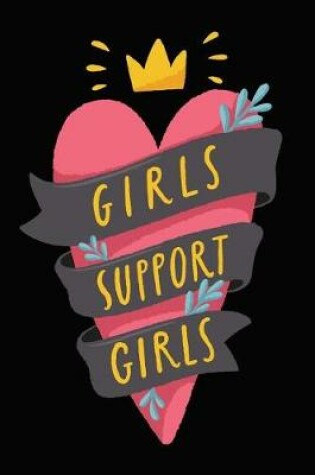 Cover of Girls Support Girls