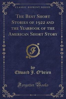 Book cover for The Best Short Stories of 1922 and the Yearbook of the American Short Story (Classic Reprint)