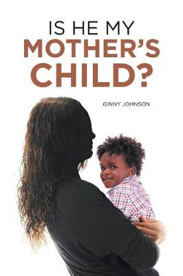 Book cover for Is He My Mother's Child?