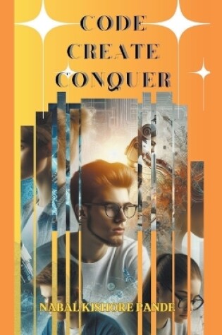 Cover of Code Create Conquer
