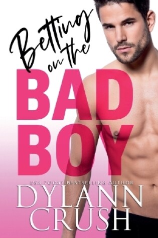 Cover of Betting on the Bad Boy