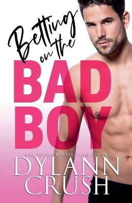 Book cover for Betting on the Bad Boy