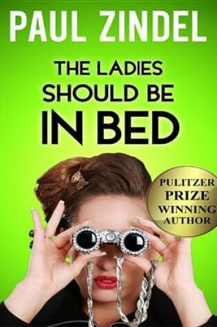 Cover of The Ladies Should Be in Bed
