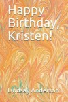 Book cover for Happy Birthday, Kristen!