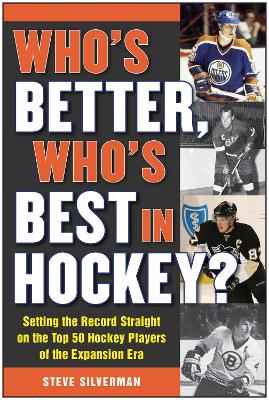 Book cover for Who's Better, Who's Best in Hockey?