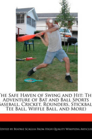 Cover of The Safe Haven of Swing and Hit