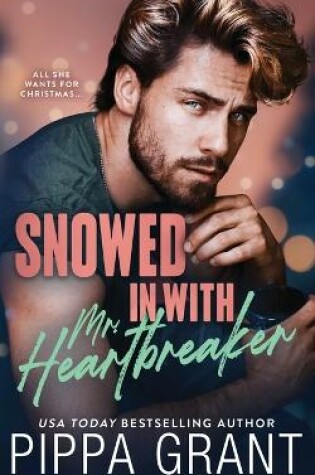 Cover of Snowed in with Mr. Heartbreaker