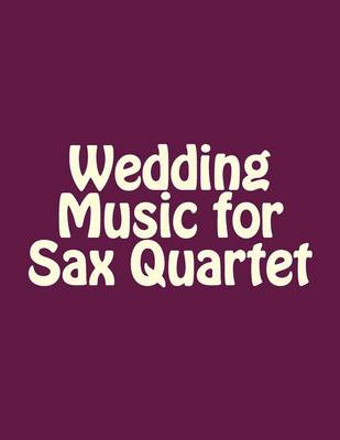 Book cover for Wedding Music for Sax Quartet