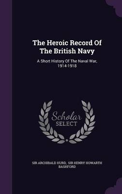 Book cover for The Heroic Record of the British Navy