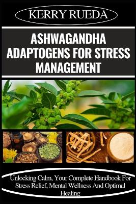 Book cover for Ashwagandha Adaptogens for Stress Management