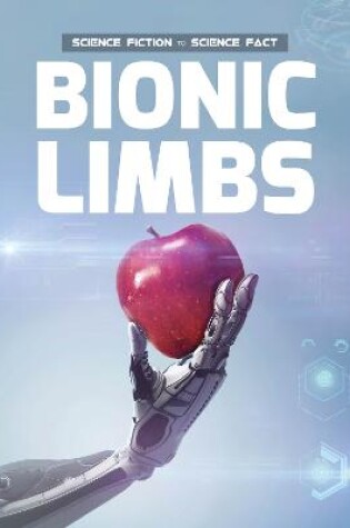 Cover of Bionic Limbs