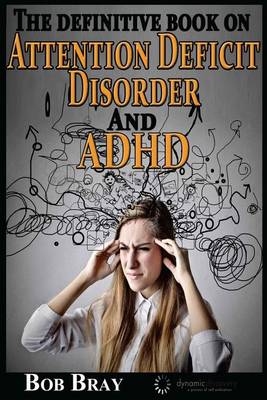 Book cover for The Definitive Book on Attention Deficit Disorder and ADHD