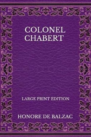 Cover of Colonel Chabert - Large Print Edition