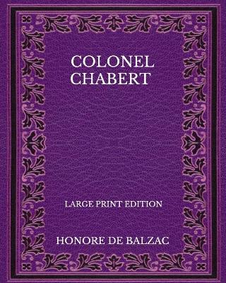 Book cover for Colonel Chabert - Large Print Edition