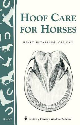 Cover of Hoof Care for Horses: Storey's Country Wisdom Bulletin  A.277