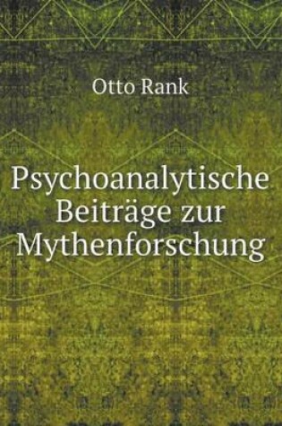 Cover of Psychoanalytische Beitrage zur Mythenforschung